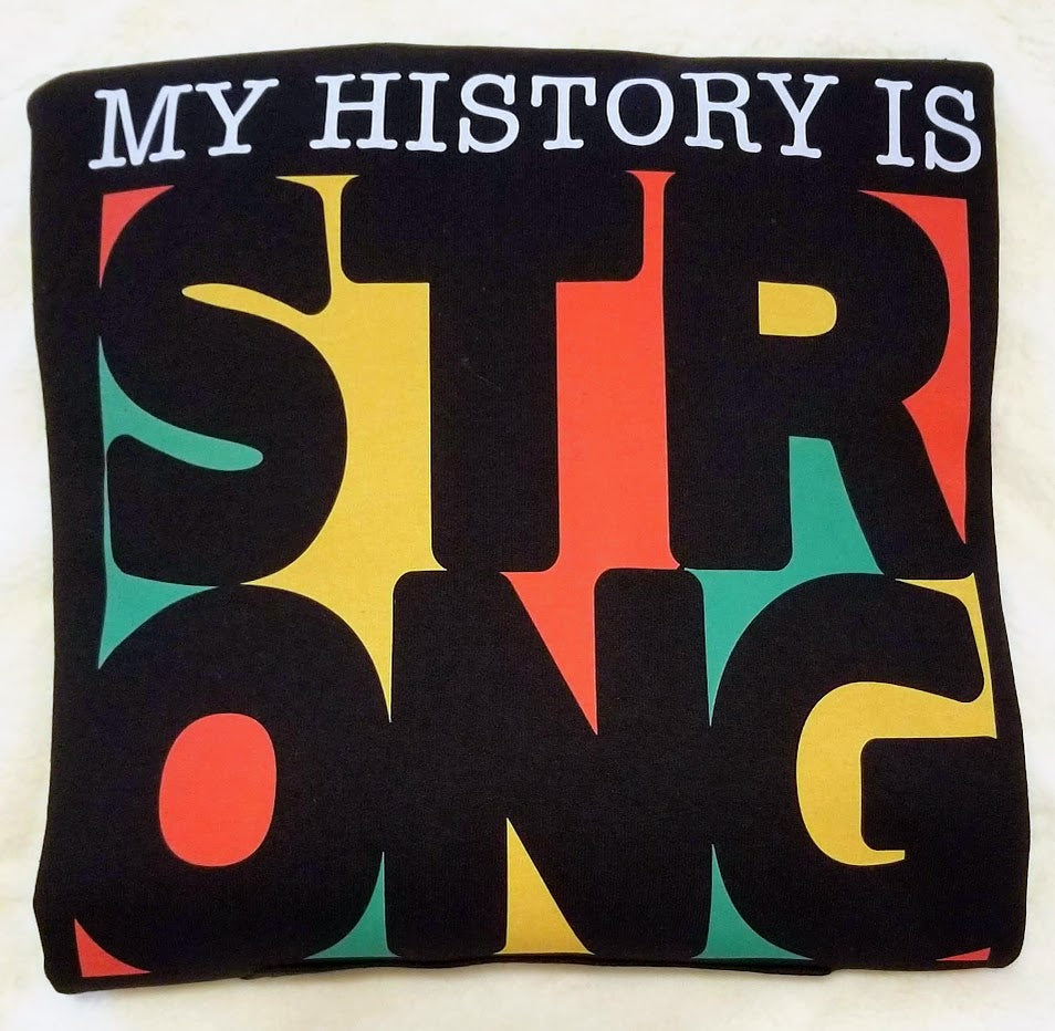 My History is STRONG