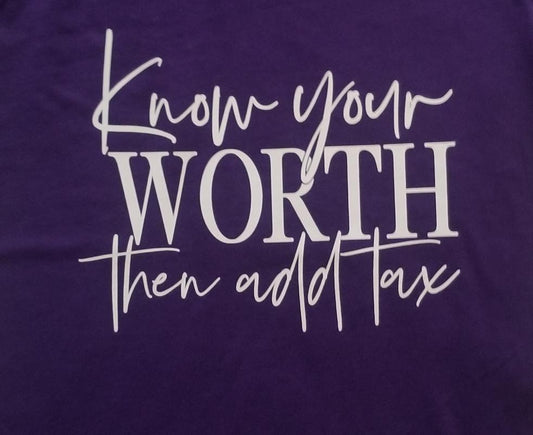 Know Your Worth then add tax