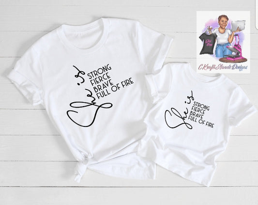 She is: Strong, Fierce, Brave, Full of Fire